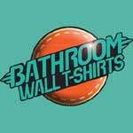 Bathroom Wall TShirts Discount Code